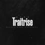 TRAITRISE (Explicit)