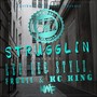 Strugglin' (feat. Lee Lee Stylz, Frodie & Kc King)