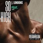 So High (Explicit)