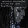 Tchaikovsky: The Swan Lake Suite, Op. 20a: I. Scene - Swan Theme