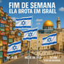 Fim de Semana Ela Brota em Israel (Explicit)