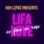 Lifa Love (No Face No Case) [Explicit]