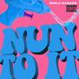 Nun To It (Explicit)