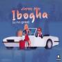 Ibogha (U No Gree) [Explicit]