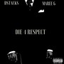 Die 4 Respect (feat. Maree G) [Explicit]