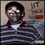 Jit Talk (Explicit)