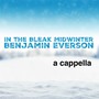 In the Bleak Midwinter (A Cappella)