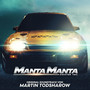 Manta Manta - Zwoter Teil (Original Motion Picture Soundtrack)