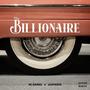 The Billionaire (feat. Ajayrock) [Explicit]