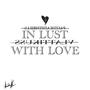 In Lust With Love (Explicit)