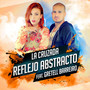 Reflejo Abstracto (feat. Gretell Barreiro) (feat. Gretell Barreiro)