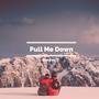 Pull Me Down