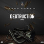 Destruction (Explicit)