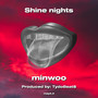 Shine nights