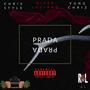 Prada (feat. Chris Style & Yung Chriz Da Don) [Explicit]