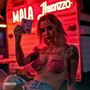 Mala (Single) [Explicit]