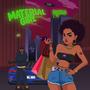 Material Girl (TOXIC) [Explicit]