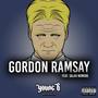 Gordon Ramsay (Deluxe Edition) [feat. Salahdine] [Explicit]