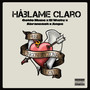 Háblame Claro (Explicit)