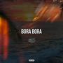 Bora Bora (Explicit)