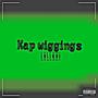 Kap Wiggins (Explicit)