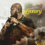 Luxury (feat. Big Nintendo) [Explicit]