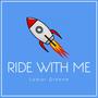 Ride With Me (Explicit)