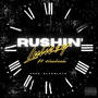 Rushin' (feat. 6luubeam) [Explicit]