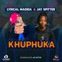 KHUPHUKA (feat. JAY SPITTER) [Explicit]