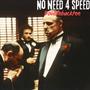 No need 4 speed (Explicit)