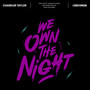 We Own The Night