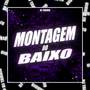 Montagem do Baixo (Explicit)