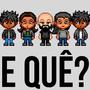 E QUÊ? (feat. KAMBA BAND)