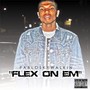 Flex On Em (Explicit)