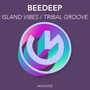 Island Vibes / Tribal Groove