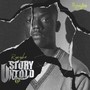 STORY UNTOLD (Explicit)