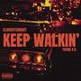 KEEP WALKIN' (feat. Young K.B) [Explicit]