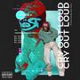 Cry Out Loud (Explicit)
