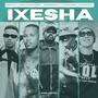 iXesha (feat. ProXnakedmynd,Madness CPT,Tando RSA & Gxarha SA) [Explicit]