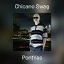 Chicano Swag (Explicit)