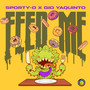 Feed Me