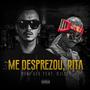 Me desprezou, Rita (feat. Ojizzy) [Explicit]