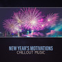 New Year's Motivations: Chillout Music