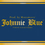 Johnnie Blue (Explicit)