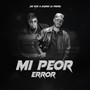 Mi Peor Error