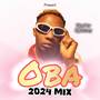 Oba 2024 Mixtape