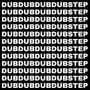 DubDubDubDubstep(set)