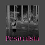 Pesimista (Explicit)