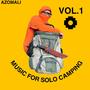 MUSIC FOR SOLO CAMPING (VOL.1) [Explicit]