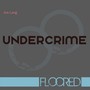 Undercrime (Explicit)